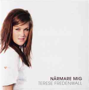 Terese Fredenwall - Närmare Mig