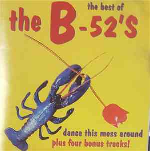 The B-52's - The Best Of The B-52's - Dance This Mess Around
