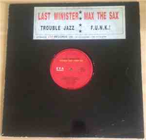 The Last Minister, Max The Sax - TROUBLE JAZZ - F.U.N.K.