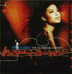 Vanessa-Mae - The Classical Album 1