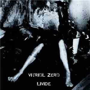 Vitriol Zero - Livide