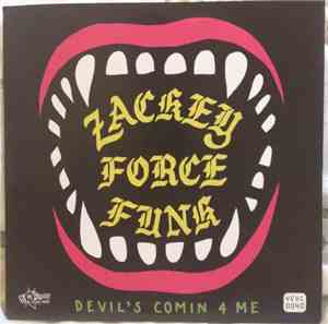 Zackey Force Funk - Devil's Comin 4 Me