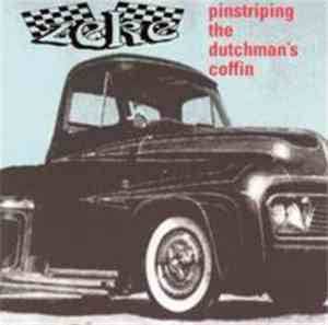 Zeke - Pinstriping The Dutchman's Coffin - A Tribute To Von Dutch