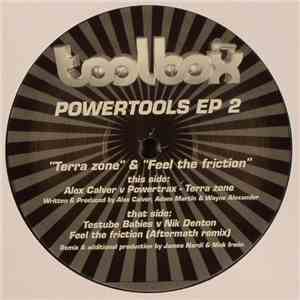Alex Calver & Powertrax / Testube Babies vs. Nik Denton - Powertools EP 2