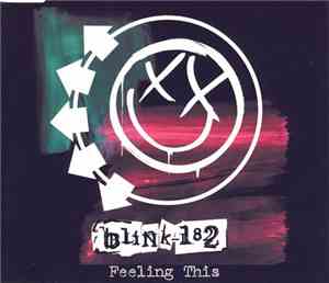 Blink-182 - Feeling This