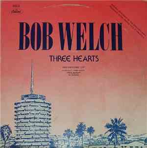 Bob Welch / Dr. Hook - Three Hearts (Tres Corazones) / Sharing The Night To ...