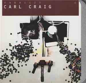Carl Craig - Fabric 25