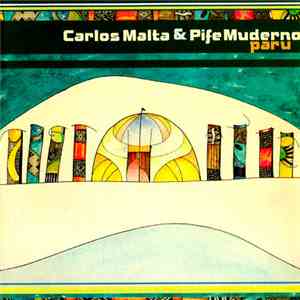Carlos Malta & Pife Muderno - Paru