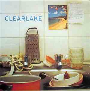 Clearlake - Something To Look Forward To
