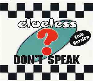 Clueless - Don't Speak (Club Version)