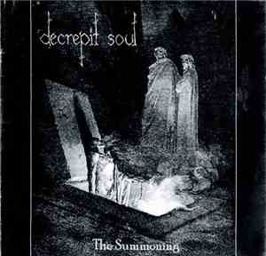 Decrepit Soul - The Summoning