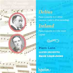 Delius / Ireland, Piers Lane, Ulster Orchestra, David Lloyd-Jones - Piano C ...