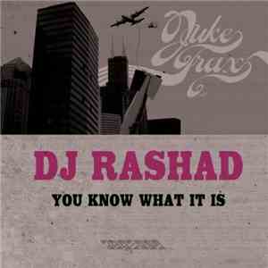 DJ Rashad - You Know What It Is