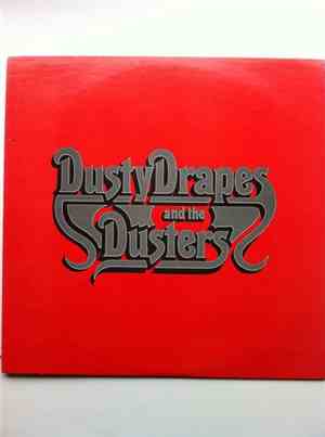 Dusty Drapes And The Dusters - Dusty Drapes And The Dusters