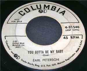 Earl Peterson - You Gotta Be My Baby / World Of Make-Believe