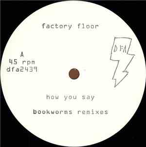 Factory Floor - How You Say (EP 3)