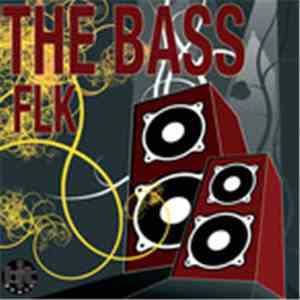 FLK  - The Bass