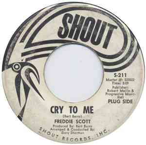 Freddie Scott - Cry To Me / No One Could Ever Love You