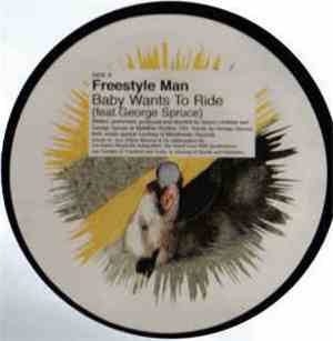 Freestyle Man - Baby Wants To Ride