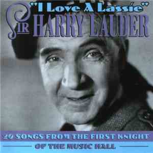 Harry Lauder - I Love A Lassie