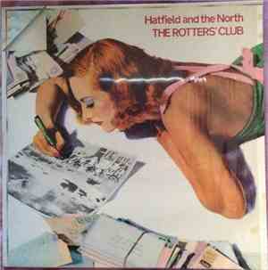 Hatfield And The North - The Rotters' Club