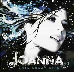 Joanna - This Crazy Life