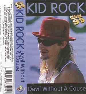 Kid Rock - Devil Without A Cause