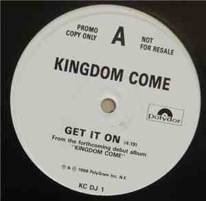 Kingdom Come  - Get It On