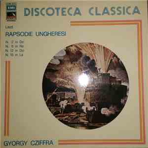 Liszt, Gyorgy Cziffra - Rapsodie Ungheresi