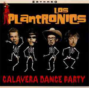 Los Plantronics - Calavera Dance Party