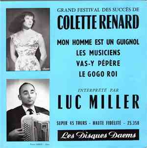 Luc Miller Et Son Ensemble - Grand Festival Des Succès De Colette Renard