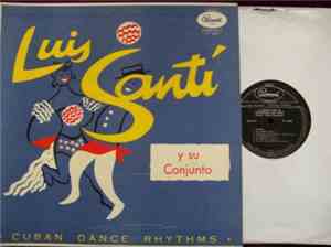 Luis Santi Y Su Conjunto - A Bailar Con El Conjunto De Luis Santi