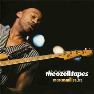 Marcus Miller - The Ozell Tapes: The Official Bootleg