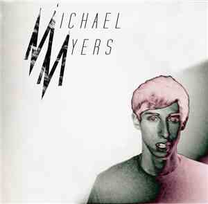 Michael Myers - Singles & B-Sides