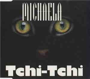 Michaela - Tchi-Tchi