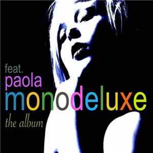 Monodeluxe feat. Paola - The Album