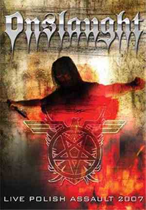 Onslaught  - Live Polish Assault 2007