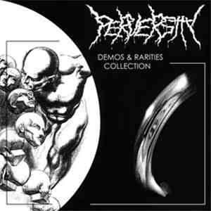 Perversity - Demos & Rarities Collection