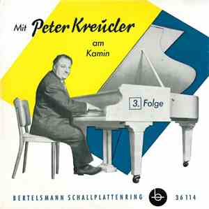 Peter Kreuder - Mit Peter Kreuder Am Kamin · 3. Folge