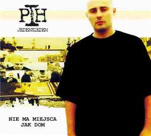 PIH - Nie Ma Miejsca Jak Dom