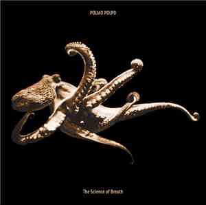Polmo Polpo - The Science Of Breath