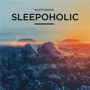 Rostkowski - Sleepoholic