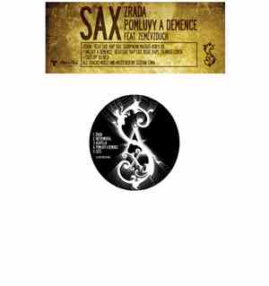 Sax  / Stephunk T. - Zrada / Pomluvy A Demence // Baby Roger / Vodu