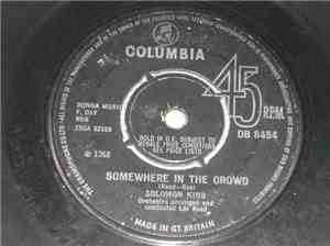 Solomon King - Somewhere In The Crowd / Hava Nagila
