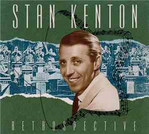 Stan Kenton - Retrospective