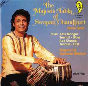 Swapan Chaudhuri - The Majestic Tabla Of Swapan Chaudhuri