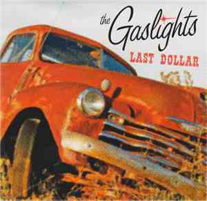 The Gaslights - Last Dollar