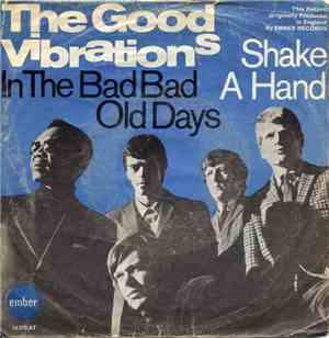 The Good Vibrations - In The Bad Bad Old Days