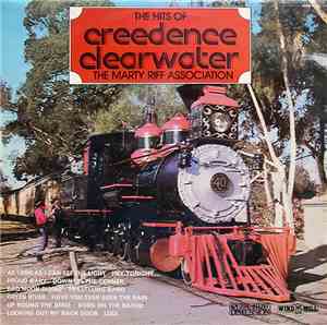 The Marty Riff Association - The Hits Of Creedence Clearwater Revival