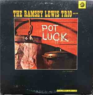 The Ramsey Lewis Trio - Pot Luck
